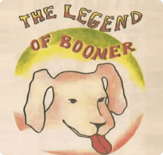 A drawing of a dog with the words " the legend of boomer ".